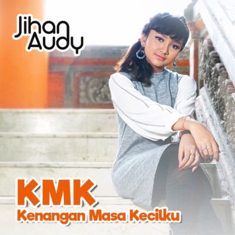 Kenangan Masa Kecilku | Boomplay Music