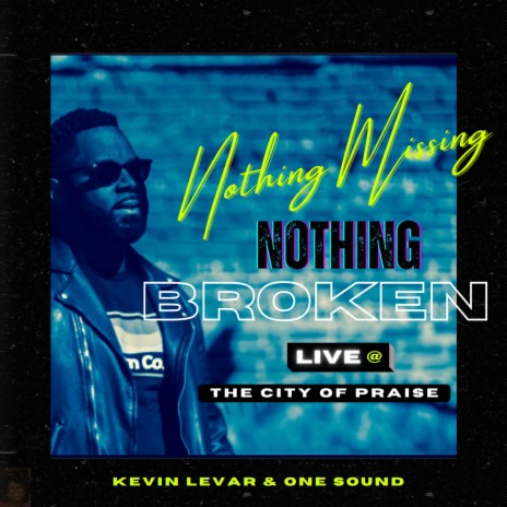 Nothing Missing, Nothing Broken (Rap Version) ft. Brandon Love | Boomplay Music