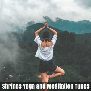 Shrines Yoga and Meditation Tunes