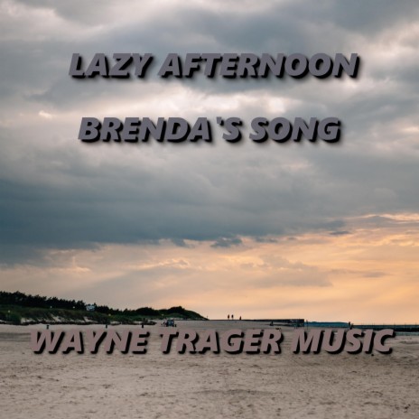 Lazy Afternoon (Brenda's Song) | Boomplay Music