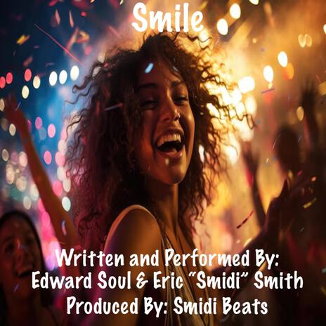 Smile ft. Edward Soul | Boomplay Music