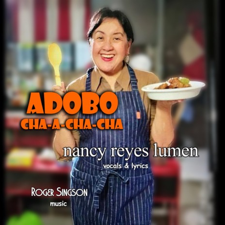 Adobo Cha-A-Cha-Cha ft. Nancy Reyes Lumen