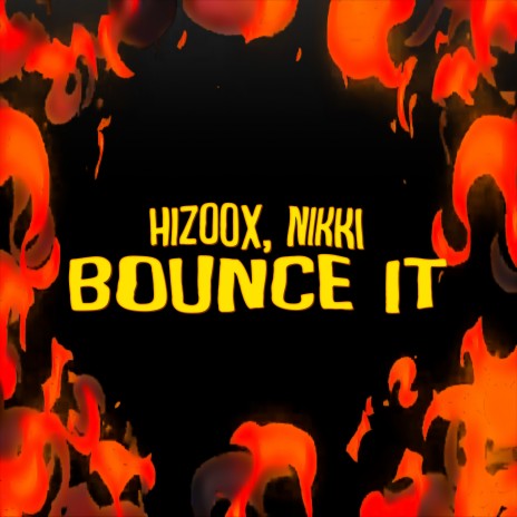 Bounce It ft. Nikki G | Boomplay Music