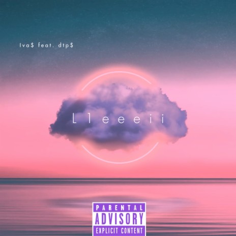 L1eeeii ft. dtp$ | Boomplay Music