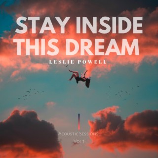 Stay Inside This Dream