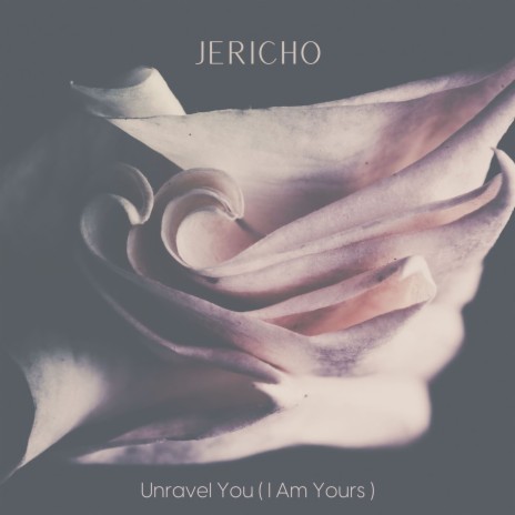 Unravel You (I Am Yours)