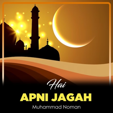 Hai Apni Jagah | Boomplay Music