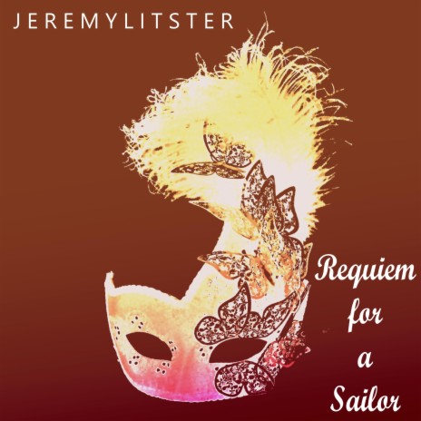 Requiem for a Sailor ft. Jeremy Litster | Boomplay Music