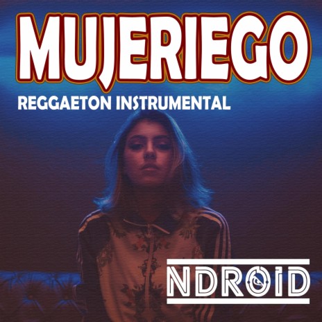 Mujeriego (Reggaeton Instrumental)