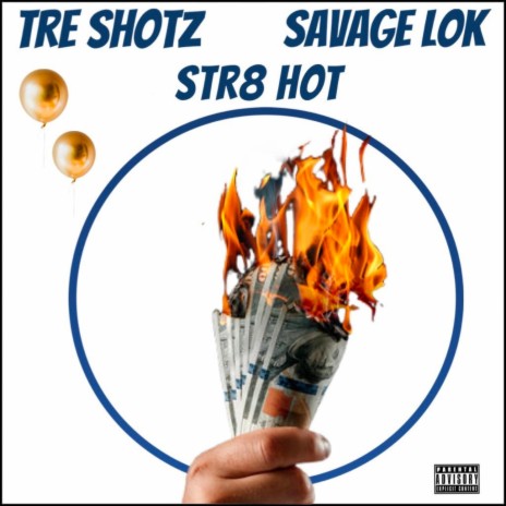 Str8 Hot ft. Savage Lok | Boomplay Music
