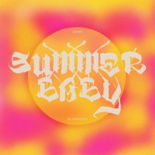 (Dear) Summer Baby