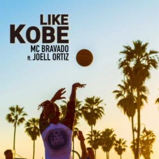 Like Kobe (feat. Joell Ortiz)