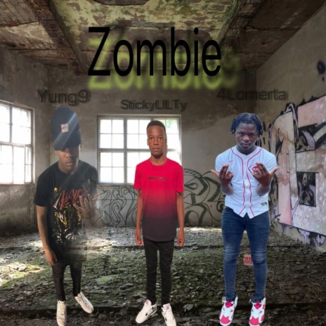 Zombie ft. 4Lomerta & Yung9 | Boomplay Music