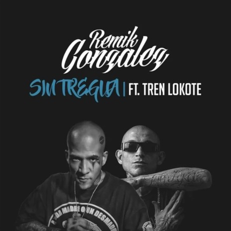 Sin Tregua ft. Tren Lokote | Boomplay Music