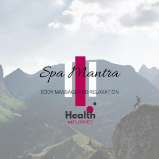 Spa Mantra - Body Massage and Relaxation
