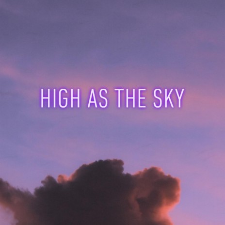 High As The Sky