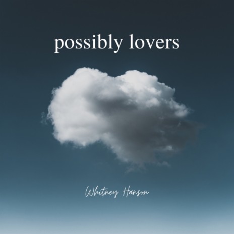 possibly lovers | Boomplay Music