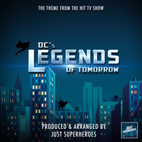 DC's Legends of Tomorrow Main Theme (From DC's Legends of Tomorrow) | Boomplay Music