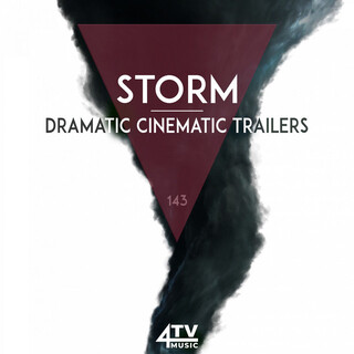 Storm - Dramatic Cinematic Trailers