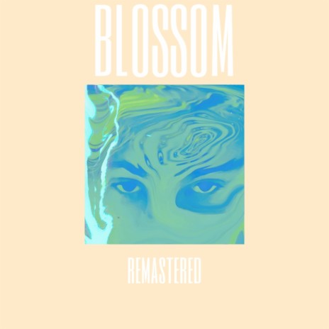 Blossom (Remastered) | Boomplay Music