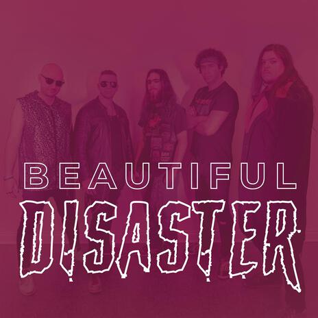 Beautiful Disaster | Boomplay Music