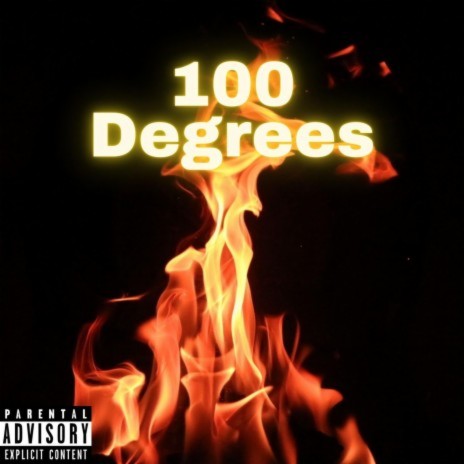 100 Degrees ft. J Niko & Dave Fio | Boomplay Music