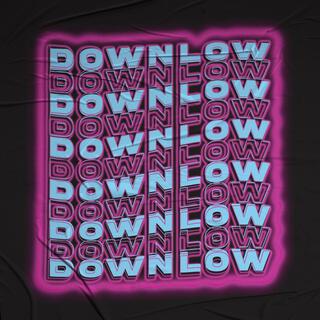 Down Low lyrics | Boomplay Music