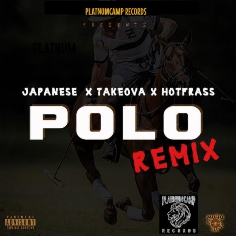 Polo Remix ft. Takeova & Hot Frass | Boomplay Music