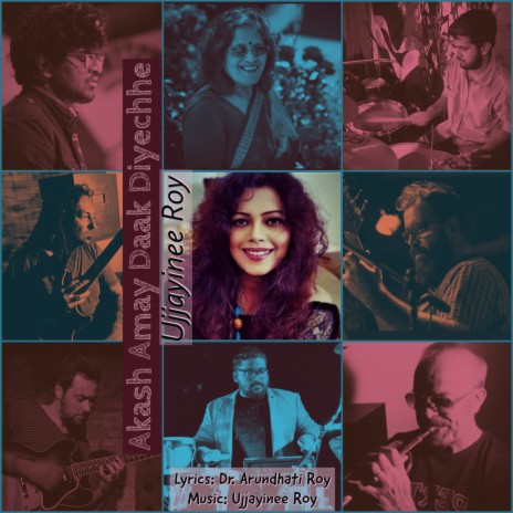 Akash Amay Daak Diyechhe ft. Ed DeGenaro, Kishore Sodha, Kavyesh Kaviraj, Fabio Gouvea, Felipe Brisola, Hariprasad, Vaibhav Wavikar & DR. Arundhati Roy | Boomplay Music