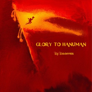 Glory To Hanuman