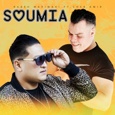 Soumia ft. Cheb Amir | Boomplay Music