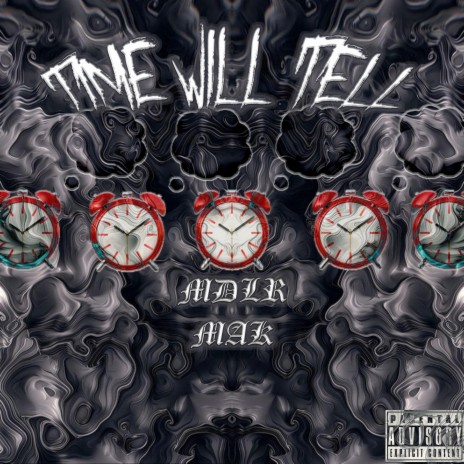 Time Will Tell ft. MAKFROMTHE9