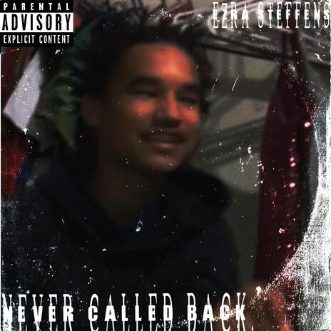 Never Called Back