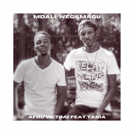 Mdali WeCamagu ft. Tabia | Boomplay Music