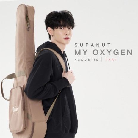 My Oxygen (Thai) (Acoustic) | Boomplay Music