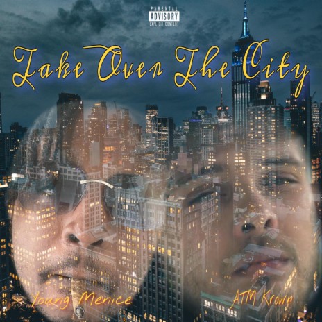 Take Over The City ft. ATM Krown | Boomplay Music