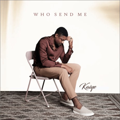 Who Send Me | Boomplay Music