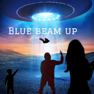 Blue Beam Up