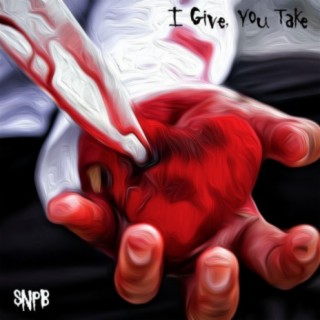 I Give, You Take