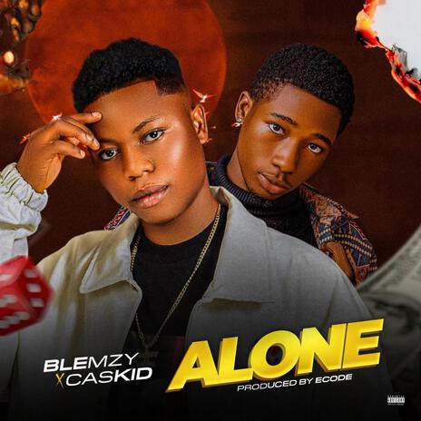 ALONE ft. Caskid | Boomplay Music