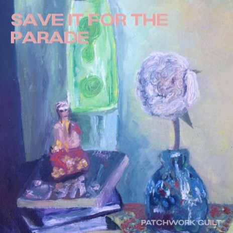 Save It for the Parade | Boomplay Music