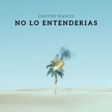 No Lo Entenderias | Boomplay Music