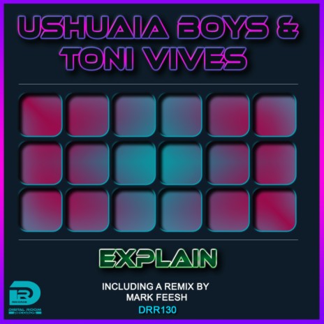 Explain (Radio Edit) ft. Toni Vives