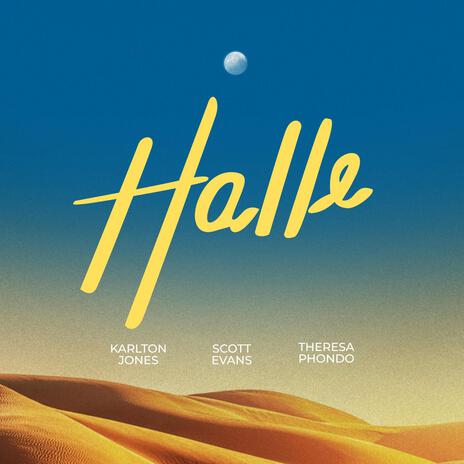 Halle ft. Scott Evans & Theresa Phondo | Boomplay Music