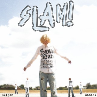 Slam! lyrics | Boomplay Music