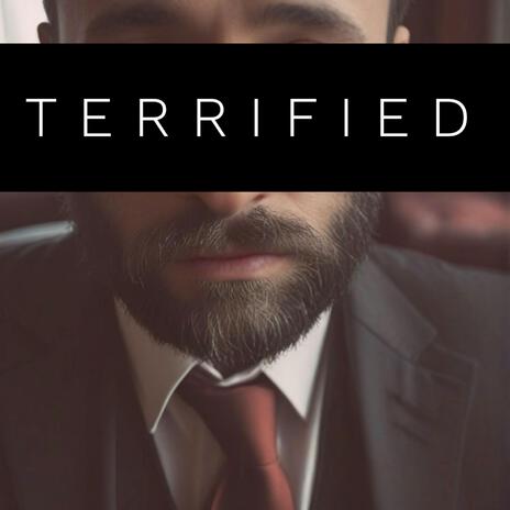 Terrified | Boomplay Music