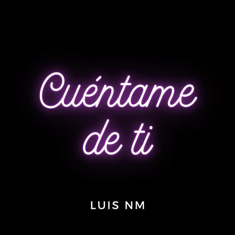 Cuentame de ti | Boomplay Music