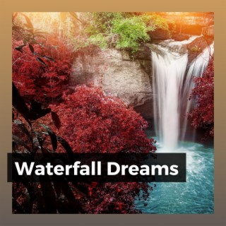 Waterfall Dreams