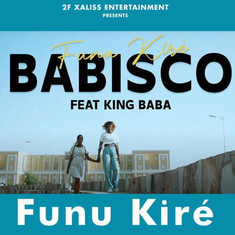 Funu kiré ft. King Baba | Boomplay Music