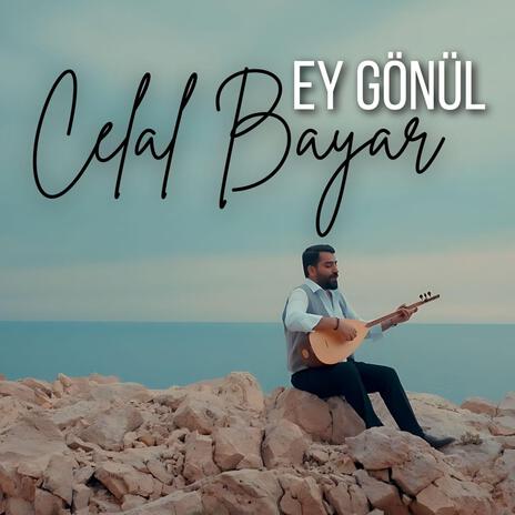 Ey Gönül | Boomplay Music